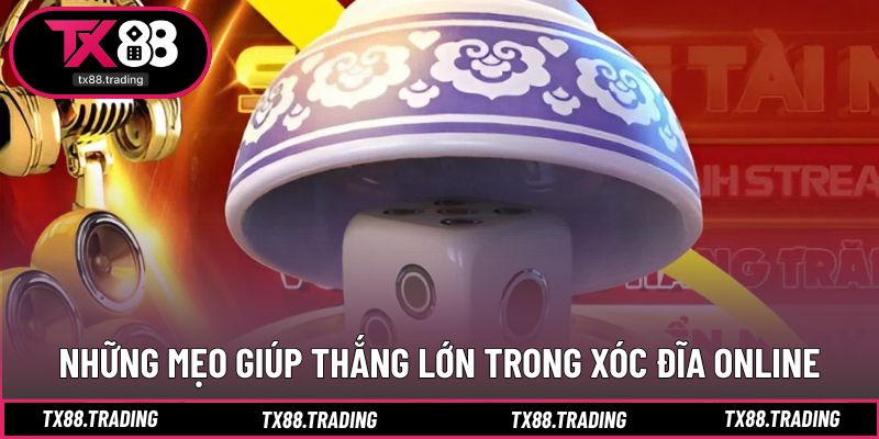 Mẹo giúp cải thiện tỷ lệ thắng khi tham gia xóc đĩa