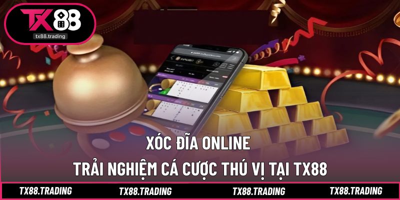 Xóc Đĩa Online